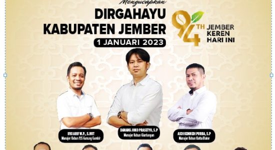 PTPN XII Wilayah Jember Mengucapkan Dirgahayu Kabupaten Jember ke-94